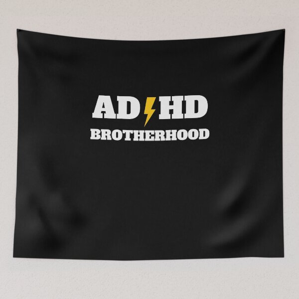Item preview, ADHD Brotherhood designed and sold by Zilch-o.