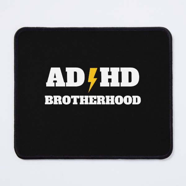 Item preview, ADHD Brotherhood designed and sold by Zilch-o.