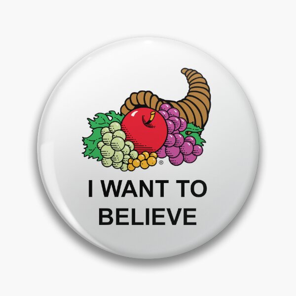 Item preview, I Want to Believe in the Fruit of the Cornucopia (Parody) designed and sold by AntiPolitical.