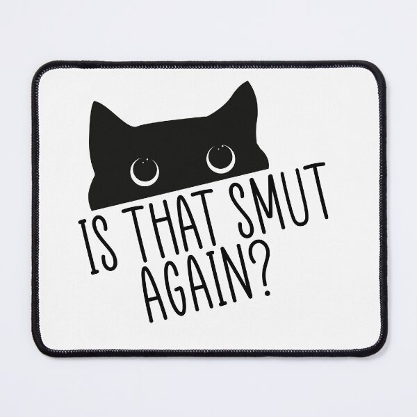 Item preview, Funny Is That Smut Again? designed and sold by SouQ-Art.