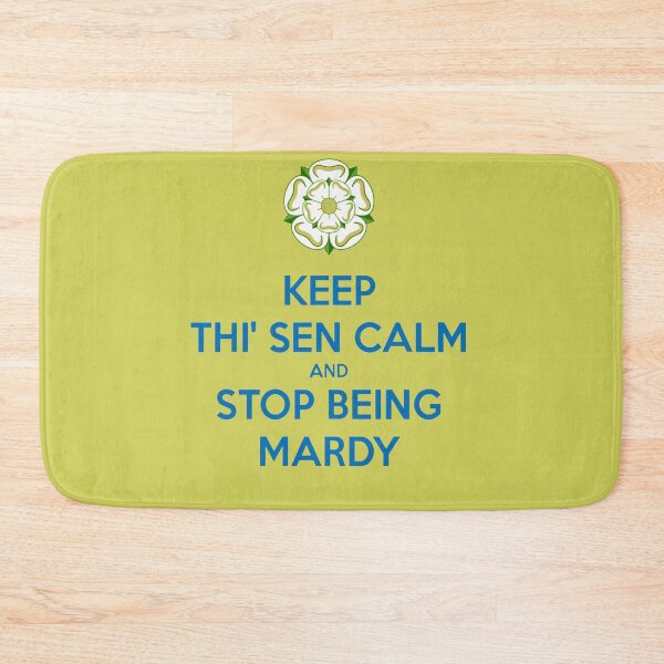 Item preview, Keep Thi Sen Calm And Stop Being Mardy Yorkshire Dialect Blue designed and sold by taiche.