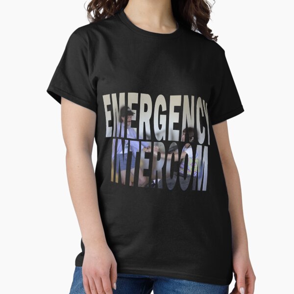 Emergency Intercom T-Shirts for Sale | Redbubble Emergency Intercom T-Shirts for Sale | Redbubble