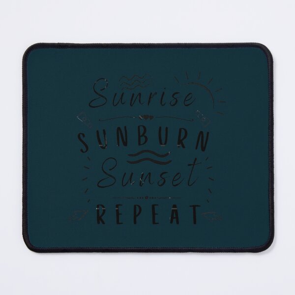 Item preview, Sunrise Sunburn Sunset Repeat designed and sold by hanhtutrinh.