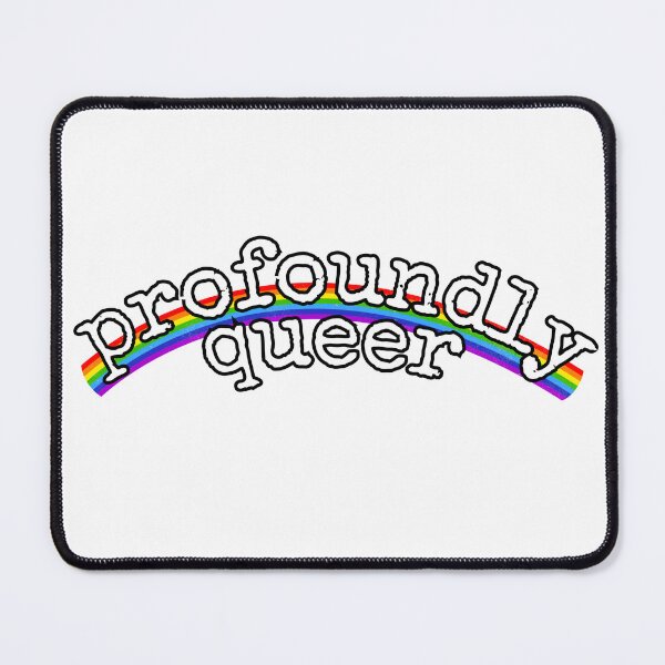 Item preview, Profoundly Queer | LGTBQIA+ Pride designed and sold by DAFredette.
