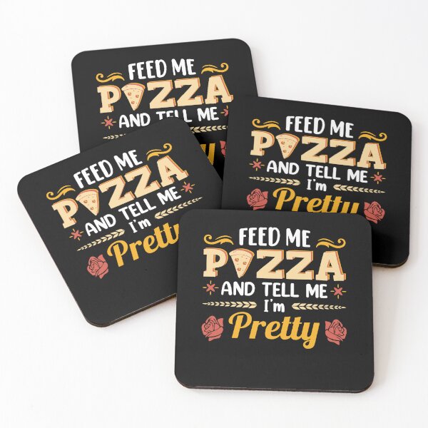 Item preview, Funny Feed Me Pizza And Tell Me I Am Pretty - Graphic For Pizza Fans, Kids and Adults designed and sold by Dungeon-Heaven.