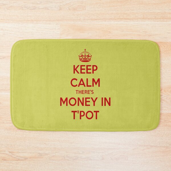 Item preview, Keep Calm There's Money In T'Pot Yorkshire Dialect designed and sold by taiche.