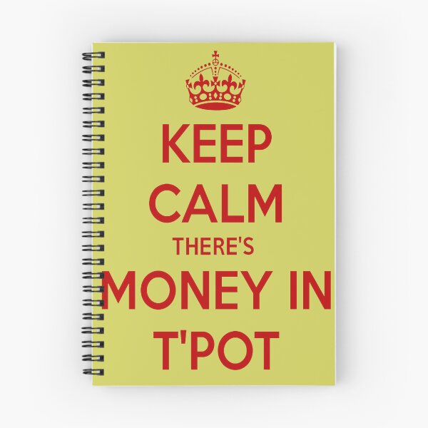 Item preview, Keep Calm There's Money In T'Pot Yorkshire Dialect designed and sold by taiche.