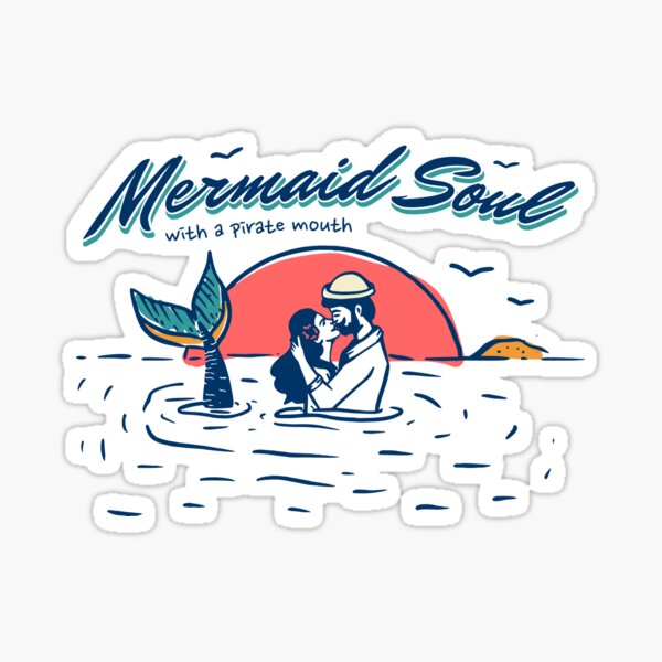 Funny Mermaid Soul with a Pirate Mouth Sticker