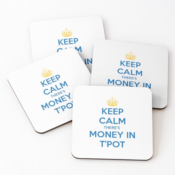 Item preview, Keep Calm There's Money In T'Pot Yorkshire Dialect Blue designed and sold by taiche.