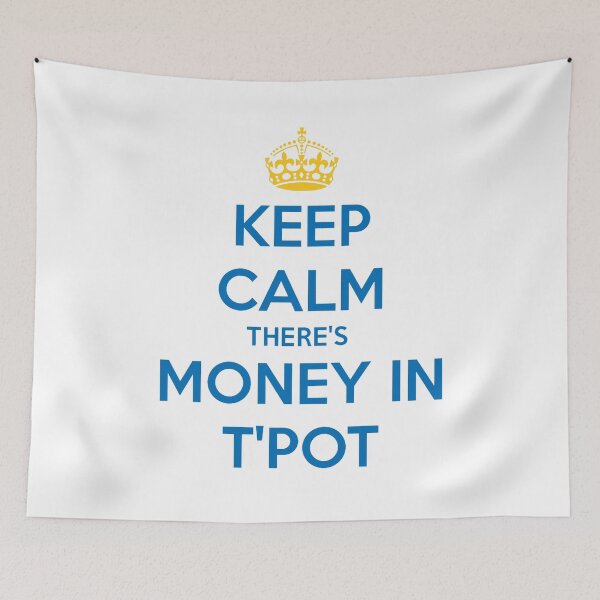 Item preview, Keep Calm There's Money In T'Pot Yorkshire Dialect Blue designed and sold by taiche.