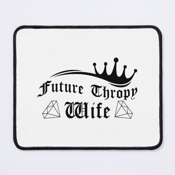 Item preview, Future Trophy Wife | Crown and Diamonds designed and sold by ProdbyNiECO.