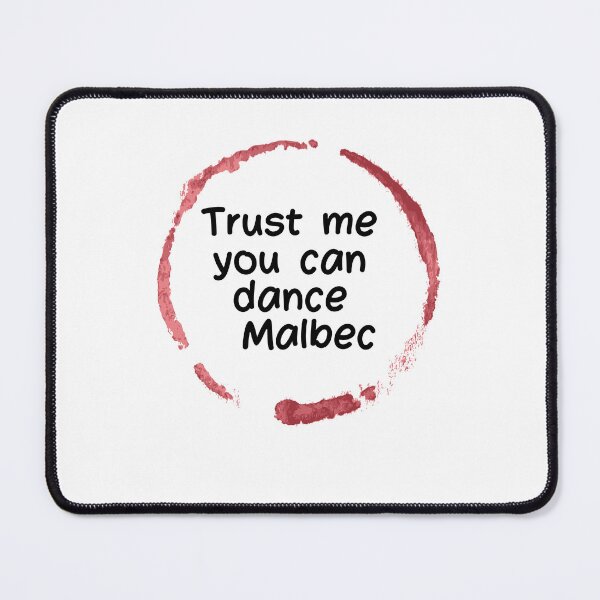 Item preview, Trust Me You Can Dance Petit  Malbec  , Funny Wine Lover Quote  designed and sold by unique things.