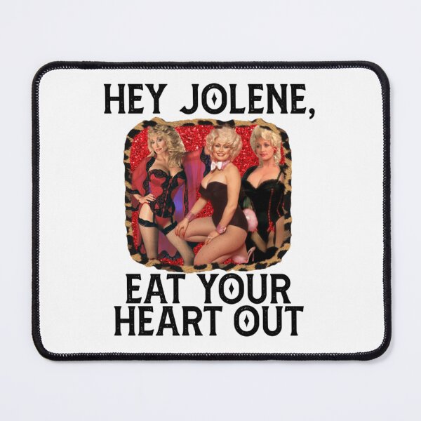 Item preview, hey jolene eat your heart out designed and sold by Huszavli.