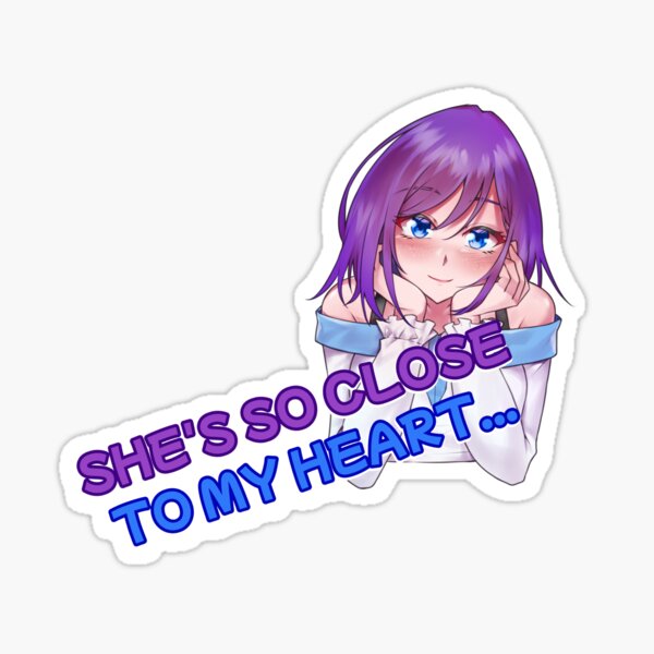 Ayame Is So Close To My Heart Sticker