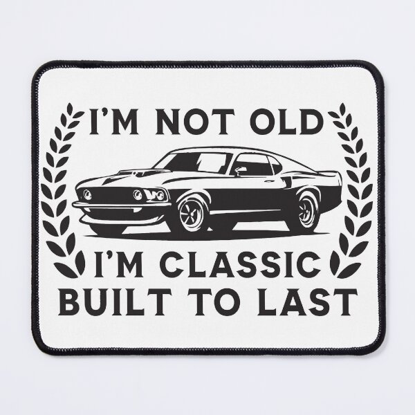 Item preview, I'm Not Old, I'm Classic: Embracing Timeless Charm and Wisdom designed and sold by COCREATIVE1.