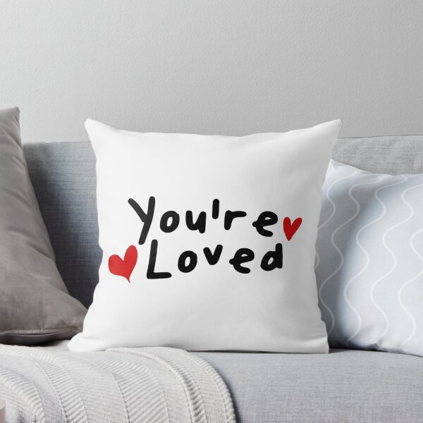 Item preview, You're loved designed and sold by xesed.