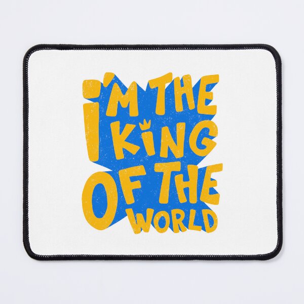 Item preview, I'm the king of the World designed and sold by The Lines.