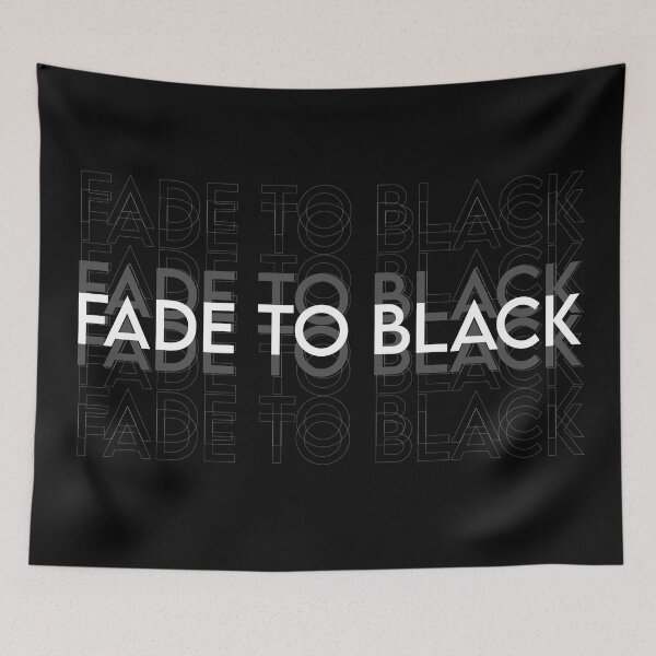 Item preview, Fade to black designed and sold by wd777.