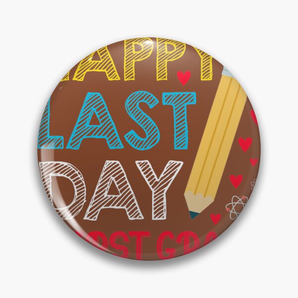 Item preview, Happy Last Day Of School For First Grade Students Teachers 	 	 designed and sold by ozgsvhmeez40.