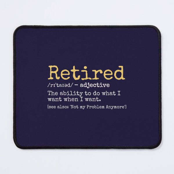 Item preview, Funny Retired Definition Funny Retire	t 	 	 designed and sold by nrupawdgh41.