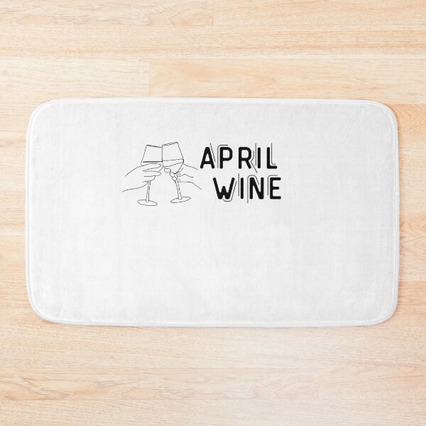 Item preview, April Wine , Funny Wine Lover Quote  designed and sold by unique things.