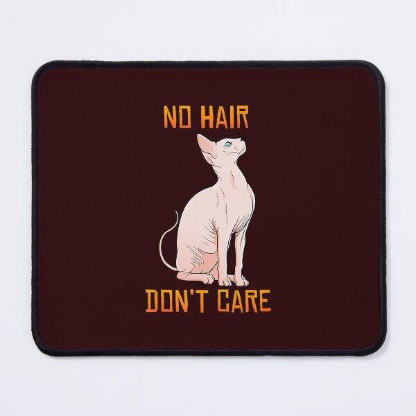 Item preview, Cute Hairless Sphynx Ca	 No Hair Don't Care 		 designed and sold by japjtsyw49.