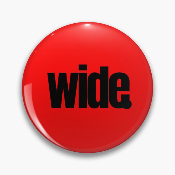 Item preview, Wide = Smart,  clever, knows the story, in the know. designed and sold by shopstreet.