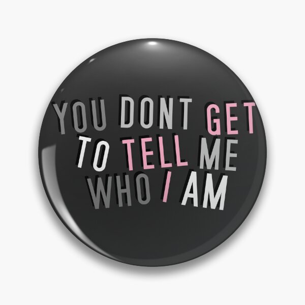 Item preview, Demigirl | YOU DON'T GET TO TELL ME WHO I AM designed and sold by Vira Magnus Layton.