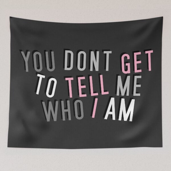 Item preview, Demigirl | YOU DON'T GET TO TELL ME WHO I AM designed and sold by Vira Magnus Layton.
