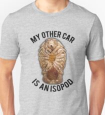 My Other Car is an Isopod Unisex T-Shirt