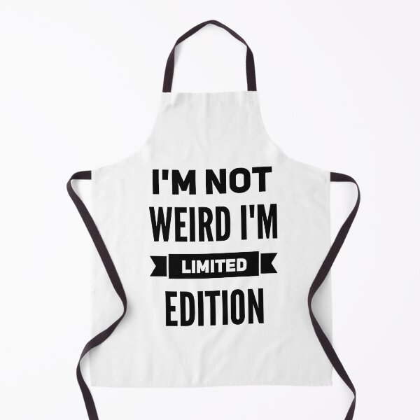 Item preview, I'm not weird, I'm limited edition designed and sold by DeluxBee.
