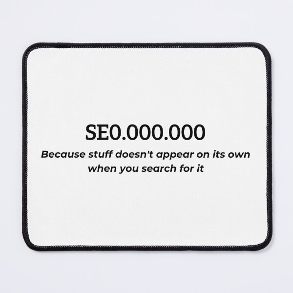 Item preview, SEO specialist, because stuff doesn't appear on it's own, funny marketing designed and sold by NoetherSym.