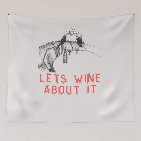 Item preview,  Lets wine About it - Funny Wine Lover Quote  designed and sold by unique things.