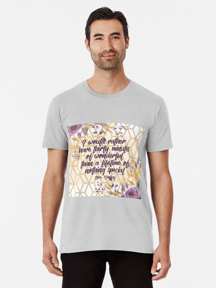 Steel Magnolias Movie Quote Shelby Thirty Minutes Wonderful Than Lifetime  Nothing Special\