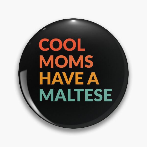 Item preview, Cool Moms Have Maltese Pride Gift  designed and sold by Guarddogdrive.