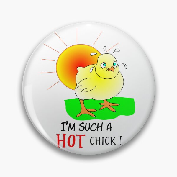 Item preview, I'm Such A Hot Chick designed and sold by Colemantoons.