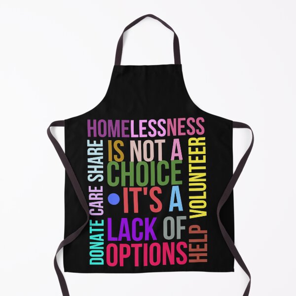 Item preview, Homelessness is not a choice It's a lack of options Donate Care Share Help Volunteer designed and sold by Hiremeamerica.