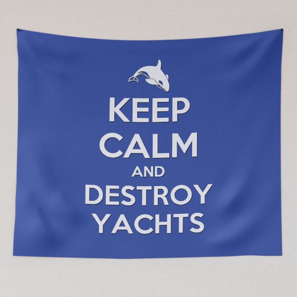 Item preview, Keep Calm... Destroy Yachts  designed and sold by Dudeist Designs.