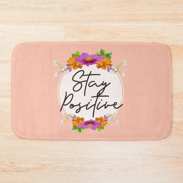 Item preview, Stay Positive Flowers designed and sold by JPsTeees.