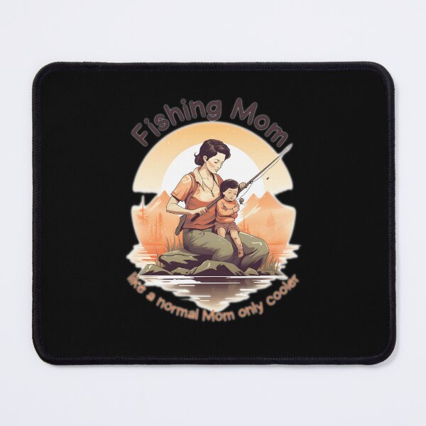Item preview, Fishing mom like a normal mom only cooler designed and sold by DarkFablecation.
