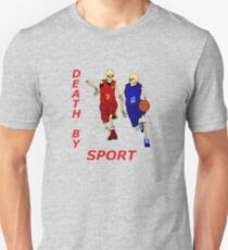 death by sport basketball Unisex T-Shirt