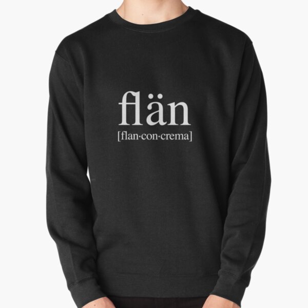 Flän (en blanco para remeras negras) Sudadera sin capucha