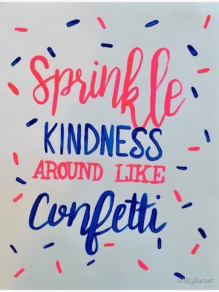 sprinkle kindness like confetti shirt