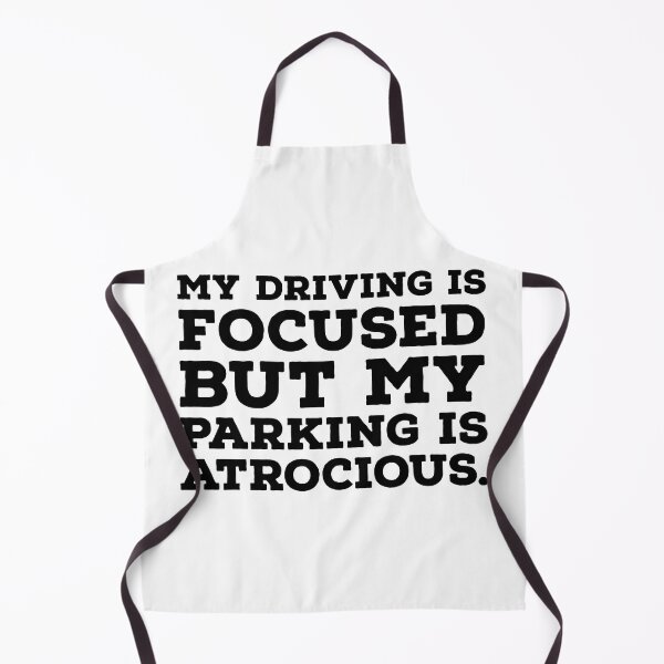 Item preview, Bad Parking Funny Made Up Saying designed and sold by Andy Hilaire.