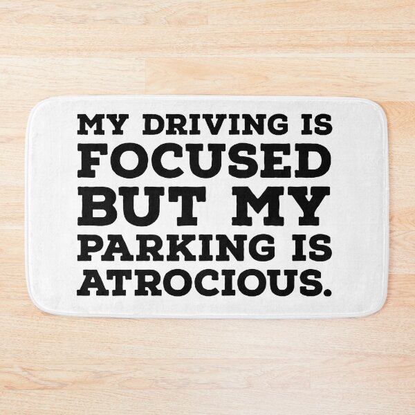 Item preview, Bad Parking Funny Made Up Saying designed and sold by Andy Hilaire.