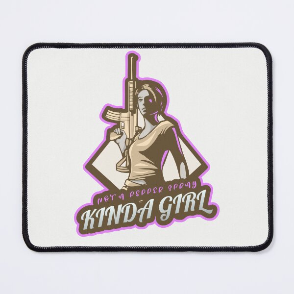 Item preview, Not A Pepper Spray Kinda Girl designed and sold by Derek Gillette.