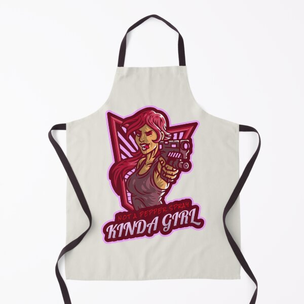 Item preview, Not A Pepper Spray Kinda Girl designed and sold by Derek Gillette.