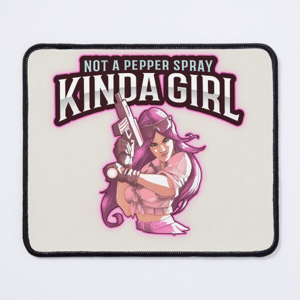 Item preview, Not A Pepper Spray Kinda Girl designed and sold by Derek Gillette.