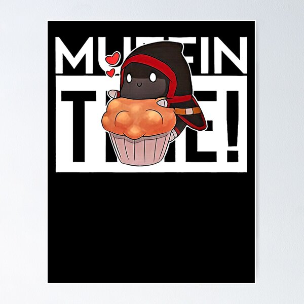 Muffin Time  Poster for Sale by Amteam