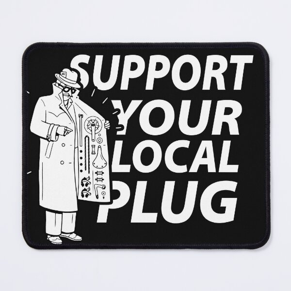 Item preview, Support Your Local Plug designed and sold by squadtshirts.